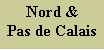 Zone de Texte: Nord & Pas de Calais