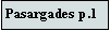 Zone de Texte: Pasargades p.1